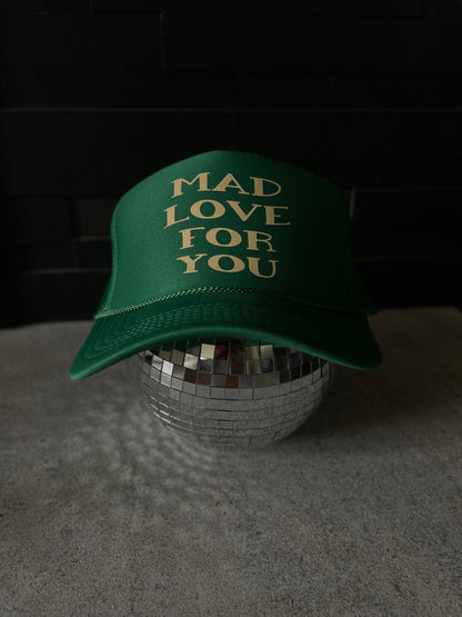 Mad Love For You Trucker Hat